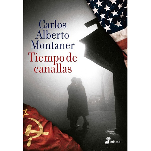 Tiempo De Canallas - Carlos Alberto Montaner - C462