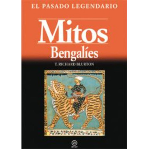 MITOS BENGALIES, de Sin . Editorial Akal, tapa blanda en español