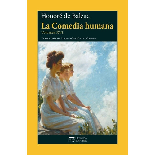 La Comedia Humana Xvi, De Honore De Balzac. Editorial Hermida Editores En Español