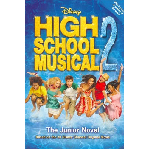 The Junior Novel - High School Musical 2, De Disney. Editorial Disney Press, Tapa Blanda En Inglés, 2007