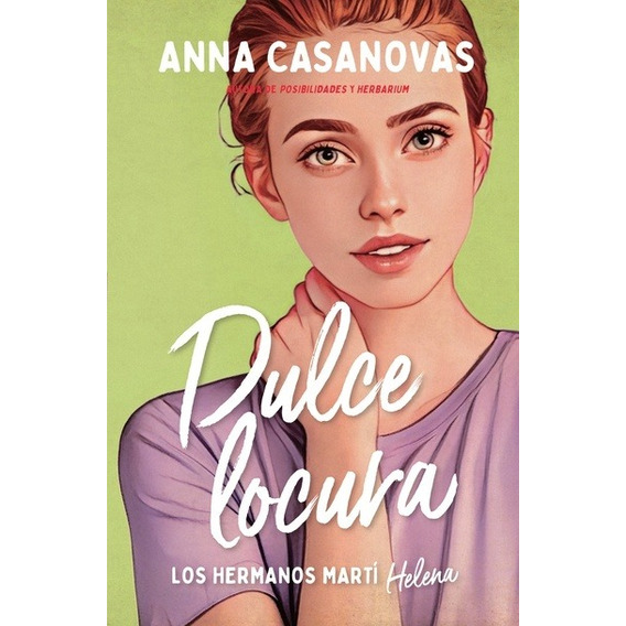 Libro Los Hermanos Martí 3: Dulce Locura - Anna Casanovas