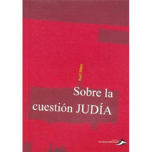 Sobre La Cuestion Judia, De Marx, Karl. Editorial Prometeo Libros En Español