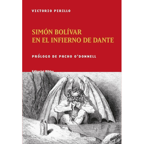 Simón Bolívar En El Infierno De Dante - Pirillo, Victorio