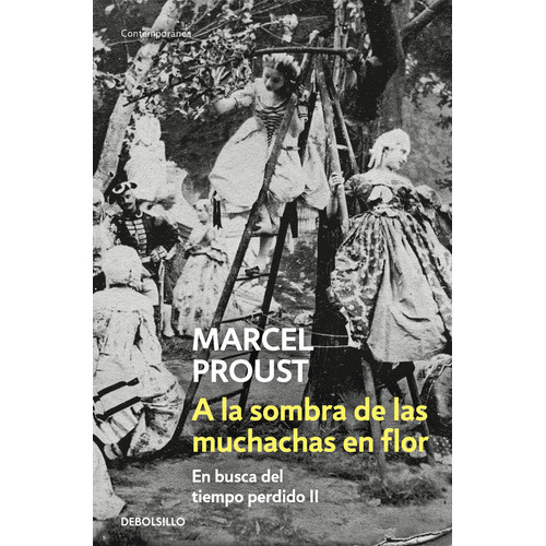 A La Sombra De Las Muchachas En Flor (en Busca Del Tiempo Perdido 2), De Proust, Marcel. Editorial Debolsillo, Tapa Blanda En Español