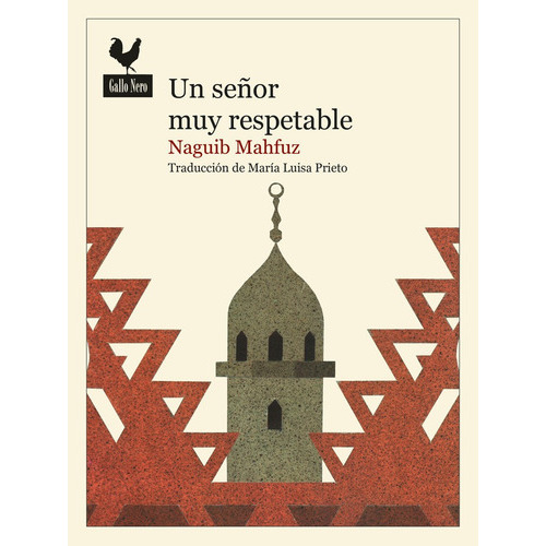 Un Seãâ±or Muy Respetable, De Mahfuz, Naguib. Editorial Gallo Nero Ediciones, Tapa Blanda En Español