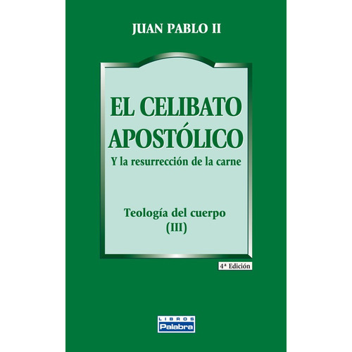 Celibato Apostolico,el - Juan Pablo II