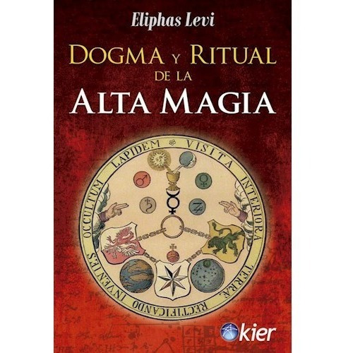 Dogma Y Ritual De La Alta Magia - Eliphas Levi - Libro