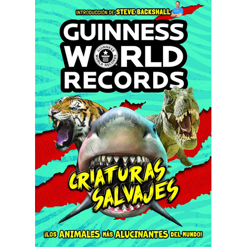 Guinness World Records. Criaturas Salvajes, De Guinness World Records. Editorial Planeta Junior, Tapa Blanda En Español