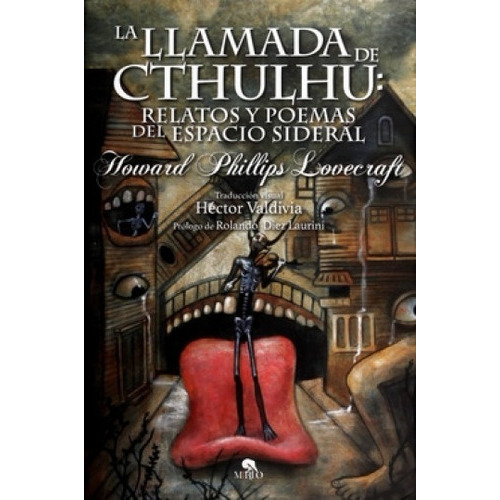 La Llamada De Cthulhu. Relatos Y Poemas Del Espacio Sideral, De H.p. Lovecraft., Vol. No. Editorial Mirlo, Tapa Blanda En Español, 1