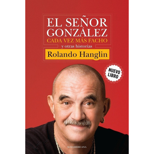Señor Gonzalez Cada Vez Mas Facho, El - Hanglin, Rolando