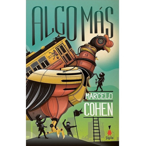 Algo Mas - Marcelo Cohen - Sigilo - Libro