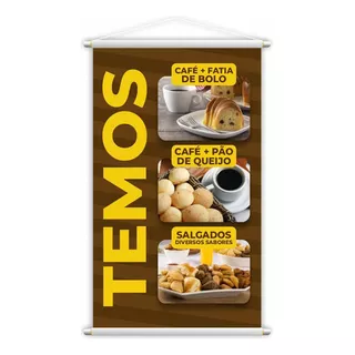 Banner Temos Café Bolo Pão De Queijo Salgados 80x50cm