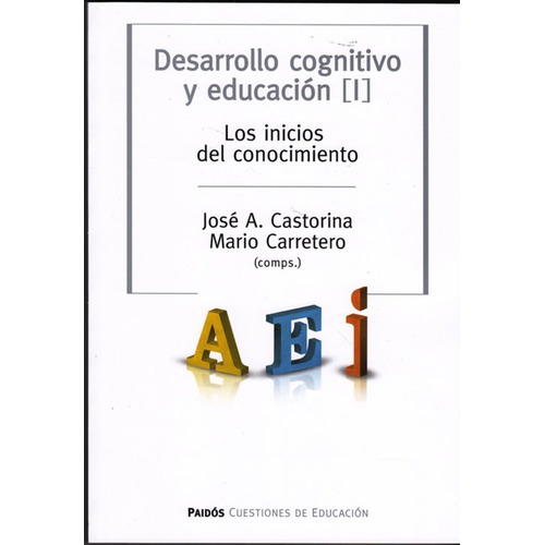 Desarrollo Cognitivo Y Educación Tomo I - Los Inicios Del Co