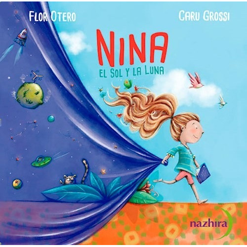 Nina, El Sol Y La Luna - Florencia Otero
