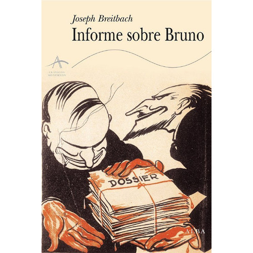 Informe Sobre Bruno, De Joséph Breitbach. Editorial Alba (w), Tapa Blanda En Español
