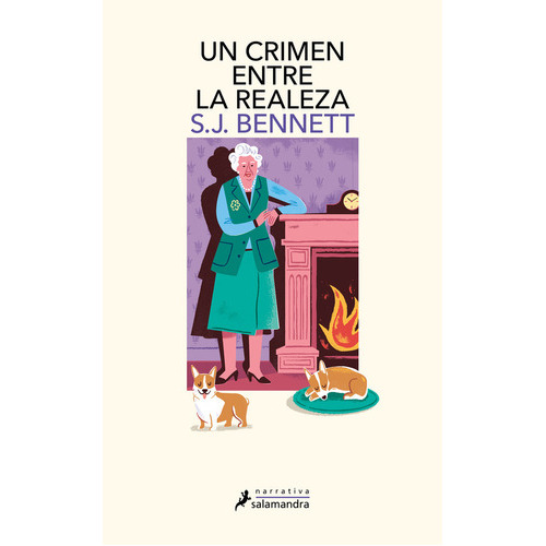 Un crimen entre la realeza (Su Majestad, la reina investigadora 3), de SJ Bennett. Editorial Ediciones Salamandra, tapa blanda en español