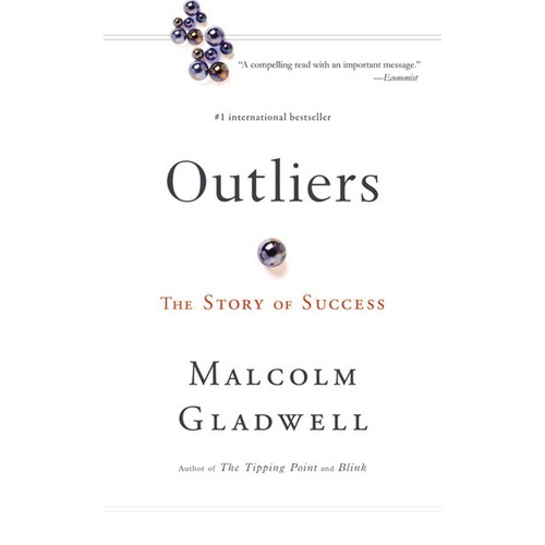 Outliers: The Story of Success, de Malcolm Gladwell. Editorial Back Bay Books, tapa blanda en inglés, 2009