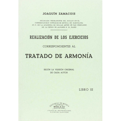 Realizaciãâ³n Ejer.armonãâa Vol.iii, De Zamacois, Joaquín. Editorial De Música Boileau, S.l. En Español