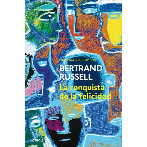 La Conquista De La Felicidad, De Russell, Bertrand. Editorial Debolsillo En Español