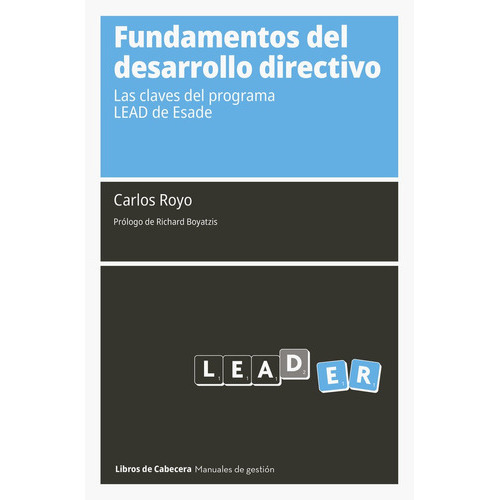 Fundamentos Del Desarrollo Directivo, De Royo Moron, Carlos. Editorial Libros De Cabecera, Tapa Blanda En Español