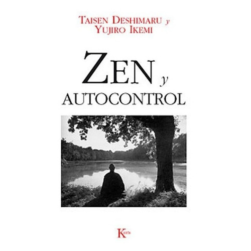 Zen Y Autocontrol, De Deshimaru Taisen. Editorial Kairos, Tapa Blanda En Español, 1900