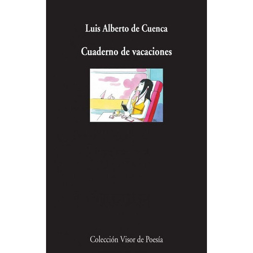 Cuaderno De Vacaciones, De De Cuenca Luis Alberto. Editorial Visor, Tapa Blanda En Español, 2015