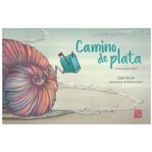 Libro Camino De Plata, Poesía Para Niños