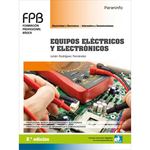 Equipos elÃÂ©ctricos y electrÃÂ³nicos 2.ÃÂª ediciÃÂ³n, de RODRÍGUEZ FERNÁNDEZ, JULIÁN. Editorial Ediciones Paraninfo, S.A, tapa blanda en español