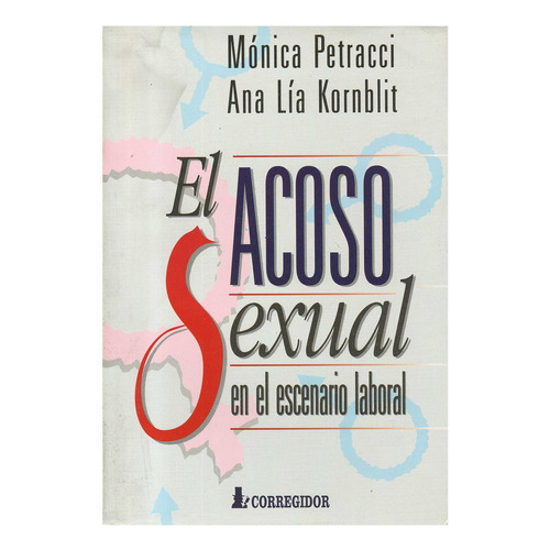 Acoso Sexual En El Escenario Laboral, El, De Kornblit, Analia. Editorial Corregidor, Tapa Tapa Blanda En Español