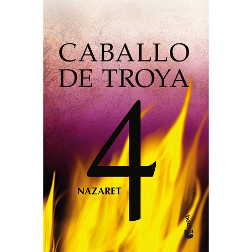 Nazaret. Caballo de Troya 4 (Nueva edic.), de Benitez, J. J.. Serie Booket Planeta Editorial Booket México, tapa blanda en español, 2014
