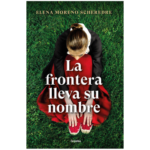 Frontera Lleva Su Nombre - Elena Perez - Grijalbo - Libro