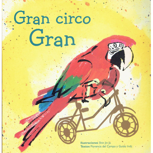 Gran Circo Gran, de Varios autores. Editorial LA MARCA, tapa blanda, edición 1 en español