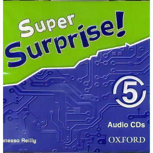 Super Surprise 5_class   Kel Ediciones, De Reilly,vanessa. Editorial Oxford University Press En Inglés