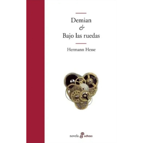 Demian & Bajo Las Ruedas - Hermann Hesse