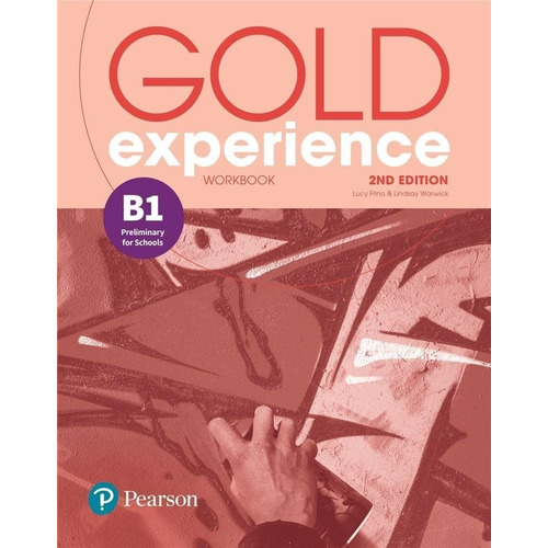 Gold Experience B1 (2Nd.Edition) - Workbook, de Frino, Lucy. Editorial Pearson, tapa blanda en inglés internacional, 2019