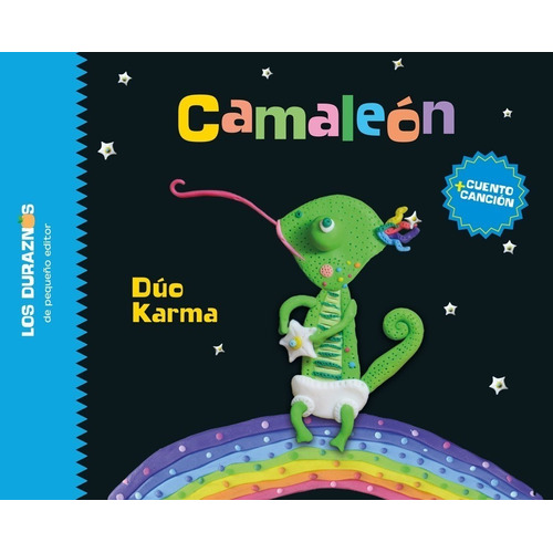 Libro Camaleón - Dúo Karma - Pequeño Editor, de Dúo Karma. Editorial Pequeño Editor, tapa dura, edición 1 en español, 2022