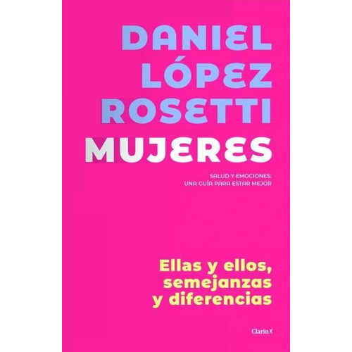 Mujeres : Ellas Y Ellos - López Rosetti Daniel