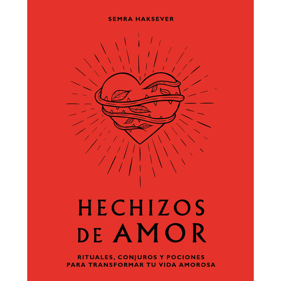 Book Hechizos De Amor: Rituales, Conjuros Y Pociones (spanis