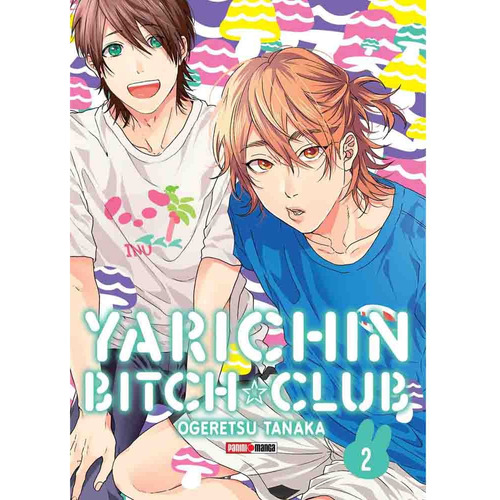 Yarichin Bitch Club 02, De Ogeretsu Tanaka. Serie Yarichin Bitch Club Editorial Panini Manga Argentina, Tapa Rustica Con Sobrecubierta, Edición 1 En Español, 2024