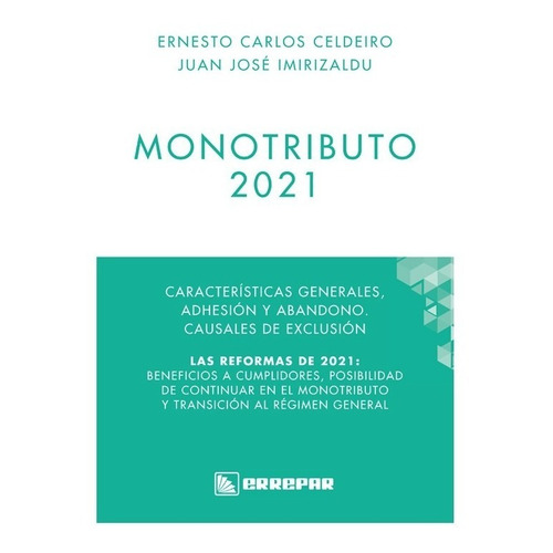 Monotributo 2021, De Ernesto Carlos Celdeiro. Editorial Errepar En Español