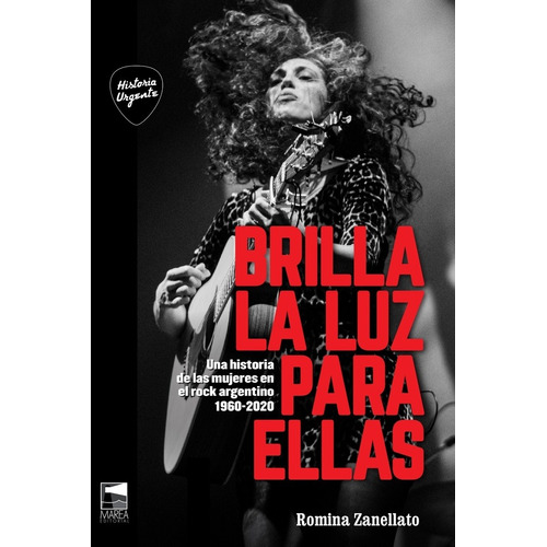 Brilla La Luz Para Ellas - Romina Zanellato - Marea - Libro