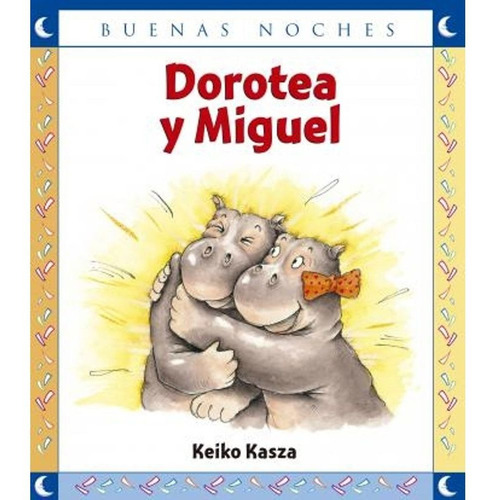 Dorotea Y Miguel - Buenas Noches - Norma - Kasza y Keiko