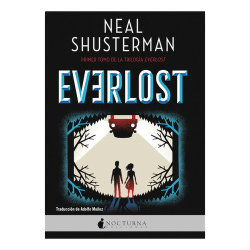 Everlost I, De Neal Shusterman. Editorial Nocturna Ediciones, Tapa Blanda En Español