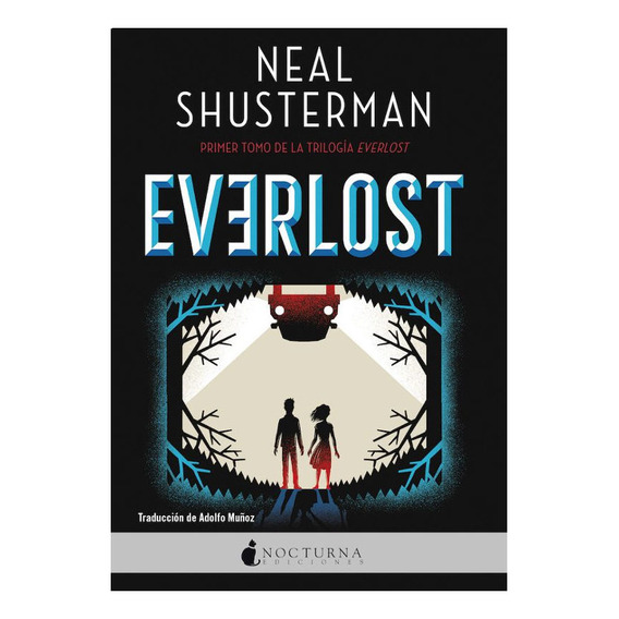 Everlost I, De Neal Shusterman. Editorial Nocturna Ediciones, Tapa Blanda En Español