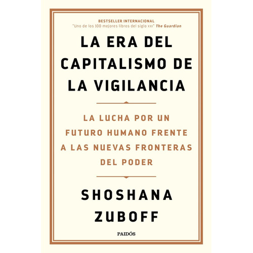 La Era Del Capitalismo - Shoshana Zuboff - Paidos - Libro