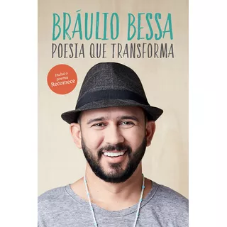 Poesia Que Transforma, De Bráulio Bessa. Editora Sextante, Capa Mole Em Português, 2019