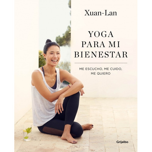 Yoga Para Mi Bienestar - Xuan Lan - Libro Grijalbo