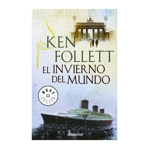 Invierno Del Mundo, El - Ken Follett