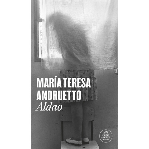 Libro Aldao - María Teresa Andruetto - Random