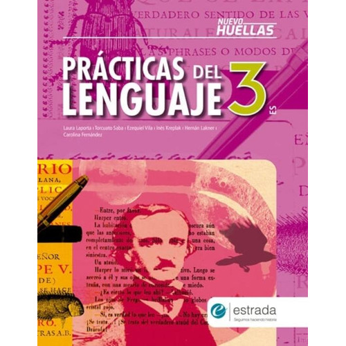 Practicas Del Lenguaje 3 Es - Nuevo Huellas - Estrada, De Aa. Vv.. Editorial Estrada, Tapa Blanda En Español